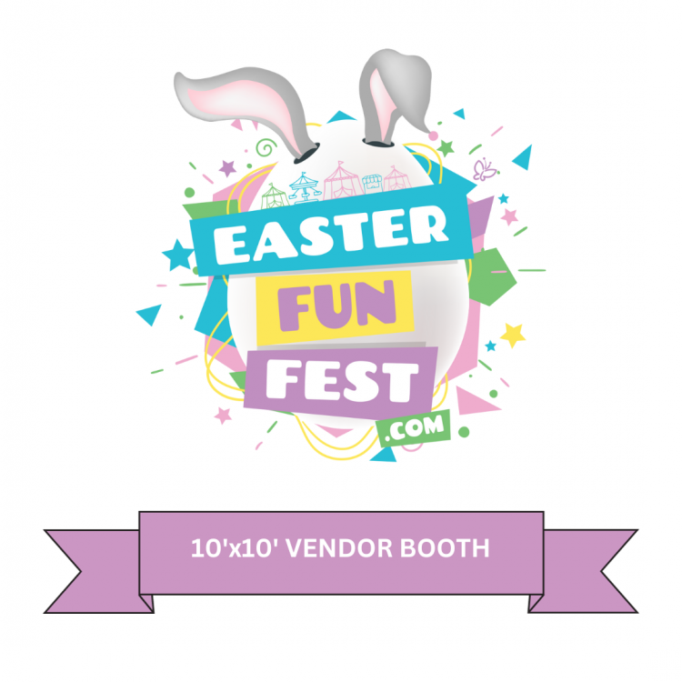 Easter Fun Fest 10' x 10' Vendor Booth - PROMO before Mar. 1